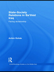 State-Society Relations in Ba'thist Iraq: Facing Dictatorship book cover