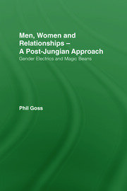 Men, Women and Relationships - A Post-Jungian Approach: Gender Electrics and Magic Beans book cover