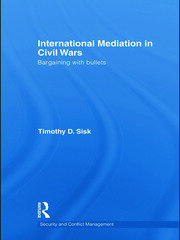 International Mediation in Civil Wars: Bargaining with Bullets book cover