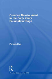 Creative Development in the Early Years Foundation Stage book cover