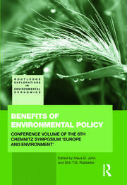 Benefits of Environmental Policy: Conference Volume of the 6th Chemnitz Symposium 'Europe and Environment' book cover