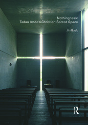 Nothingness: Tadao Ando's Christian Sacred Space book cover