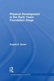 Physical Development in the Early Years Foundation Stage book cover