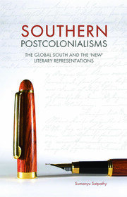 Southern Postcolonialisms: The Global South and the 'New' Literary Representations book cover