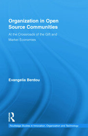 Organization in Open Source Communities: At the Crossroads of the Gift and Market Economies book cover