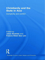 Christianity and the State in Asia: Complicity and Conflict book cover