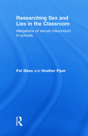 Researching Sex and Lies in the Classroom: Allegations of Sexual Misconduct in Schools book cover