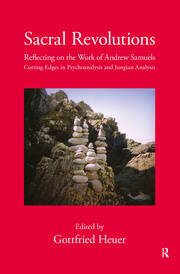Sacral Revolutions: Reflecting on the Work of Andrew Samuels – Cutting Edges in Psychoanalysis and Jungian Analysis book cover