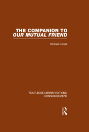 The Companion to Our Mutual Friend (RLE Dickens): Routledge Library Editions: Charles Dickens Volume 4 book cover