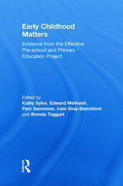Early Childhood Matters: Evidence from the Effective Pre-school and Primary Education Project book cover