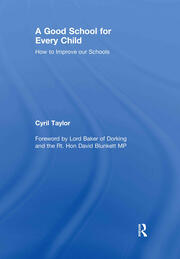 A Good School for Every Child: How to improve our schools book cover