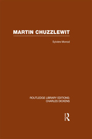 Martin Chuzzlewit (RLE Dickens): Routledge Library Editions: Charles Dickens Volume 10 book cover