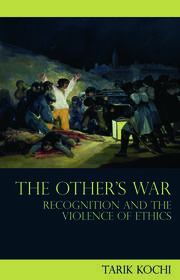 The Other's War: Recognition and the Violence of Ethics book cover
