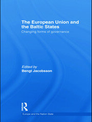 The European Union and the Baltic States: Changing Forms of Governance book cover