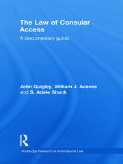 The Law of Consular Access: A Documentary Guide book cover