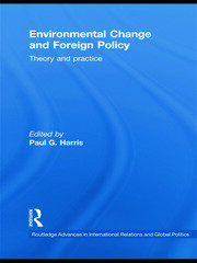 Environmental Change and Foreign Policy: Theory and Practice book cover