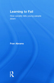Learning to Fail: How Society Lets Young People Down book cover