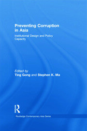 Preventing Corruption in Asia: Institutional Design and Policy Capacity book cover