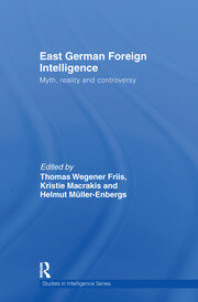 East German Foreign Intelligence: Myth, Reality and Controversy book cover