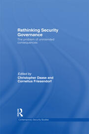 Rethinking Security Governance: The Problem of Unintended Consequences book cover