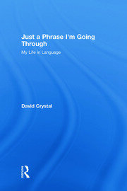Just A Phrase I'm Going Through: My Life in Language book cover