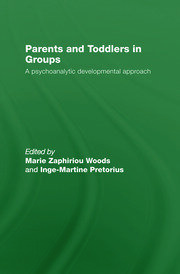 Parents and Toddlers in Groups: A Psychoanalytic Developmental Approach book cover