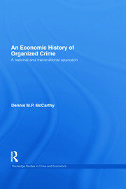An Economic History of Organized Crime: A National and Transnational Approach book cover