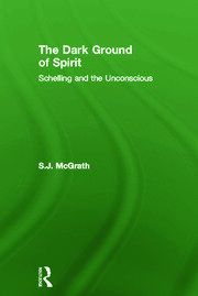 The Dark Ground of Spirit: Schelling and the Unconscious book cover