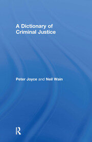 A Dictionary of Criminal Justice book cover