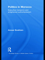 Politics in Morocco: Executive Monarchy and Enlightened Authoritarianism book cover