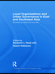 Local Organizations and Urban Governance in East and Southeast Asia: Straddling state and society book cover