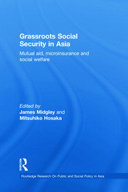 Grassroots Social Security in Asia: Mutual Aid, Microinsurance and Social Welfare book cover