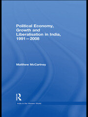 Political Economy, Growth and Liberalisation in India, 1991-2008 book cover