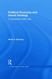 Political Economy and Grand Strategy: A Neoclassical Realist View book cover