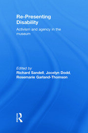 Re-Presenting Disability: Activism and Agency in the Museum book cover