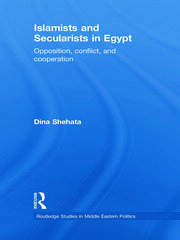 Islamists and Secularists in Egypt: Opposition, Conflict & Cooperation book cover
