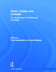 Hotel Lobbies and Lounges: The Architecture of Professional Hospitality book cover