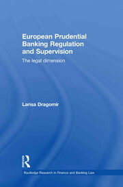 European Prudential Banking Regulation and Supervision: The Legal Dimension book cover