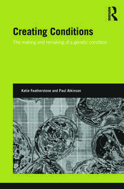 Creating Conditions: The making and remaking of a genetic syndrome book cover