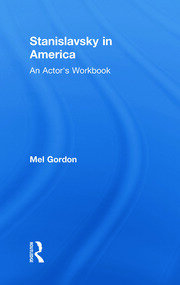 Stanislavsky in America: An Actor's Workbook book cover