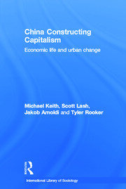 China Constructing Capitalism: Economic Life and Urban Change book cover