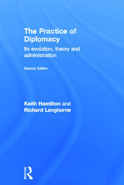The Practice of Diplomacy: Its Evolution, Theory and Administration book cover