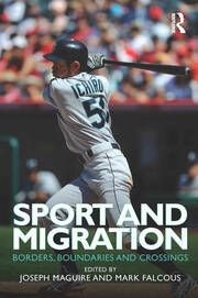 Sport and Migration: Borders, Boundaries and Crossings book cover