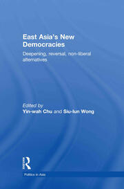 East Asia's New Democracies: Deepening, Reversal, Non-liberal Alternatives book cover