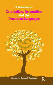 Colonialism, Orientalism and the Dravidian Languages book cover