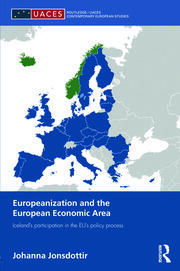 Europeanization and the European Economic Area: Iceland's Participation in the EU's Policy Process book cover
