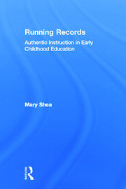 Running Records: Authentic Instruction in Early Childhood Education book cover