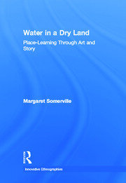 Water in a Dry Land: Place-Learning Through Art and Story book cover