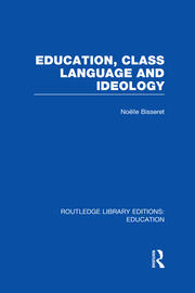Education, Class Language and Ideology (RLE Edu L) book cover