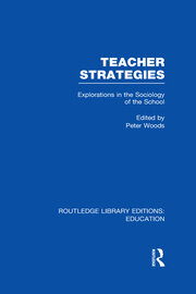 Teacher Strategies (RLE Edu L): Explorations in the Sociology of the School book cover